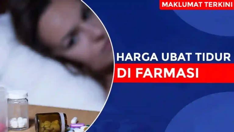 Harga Ubat Tidur di Farmasi