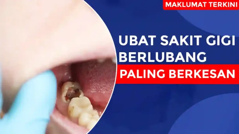 Ubat Sakit Gigi Berlubang Paling Berkesan