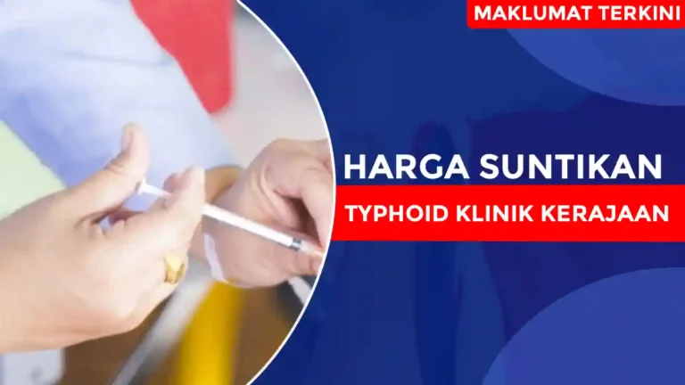 Harga Suntikan Typhoid Klinik Kerajaan