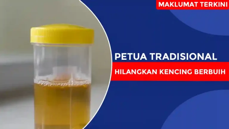 Petua Tradisional Hilangkan Kencing Berbuih