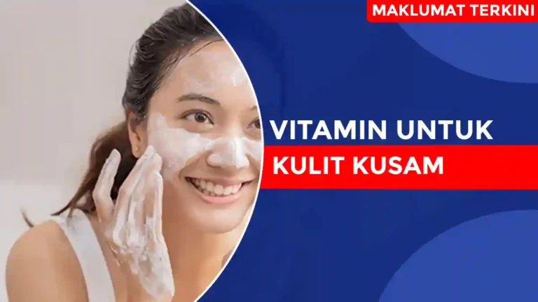 Vitamin Untuk Kulit Kusam