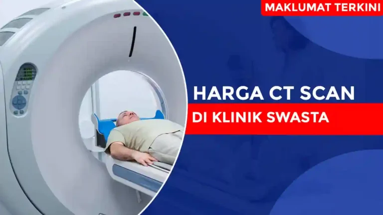 Harga CT Scan Di Klinik Swasta