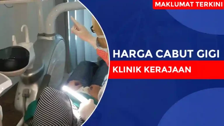 Harga Cabut Gigi Klinik Kerajaan