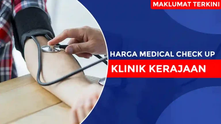 Harga Medical Check Up Klinik Kerajaan