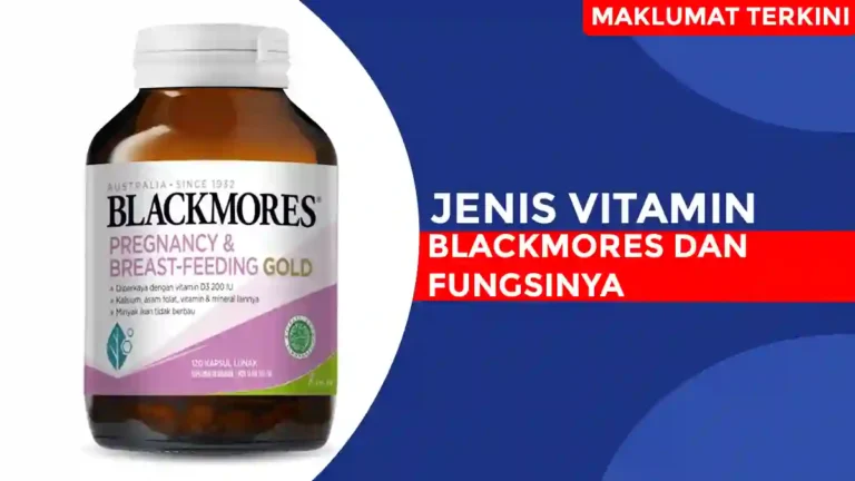 Jenis Vitamin Blackmores dan Fungsinya