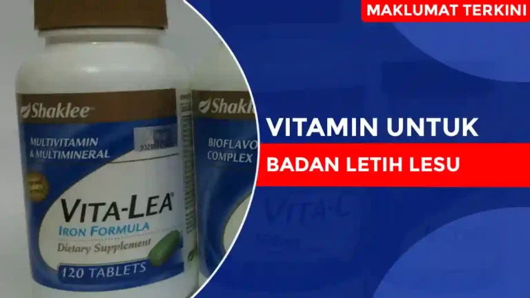 Vitamin Untuk Badan Letih Lesu