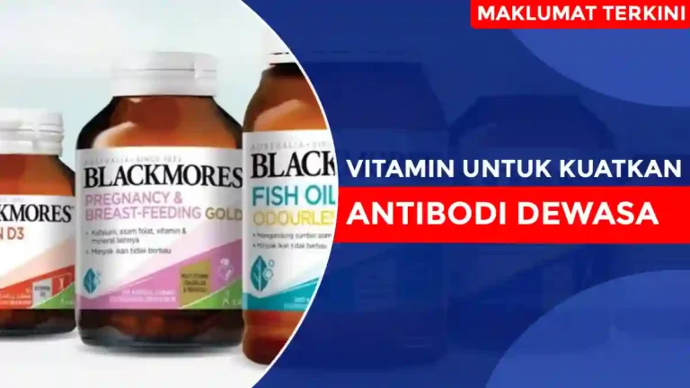 Vitamin Untuk Kuatkan Antibodi Dewasa