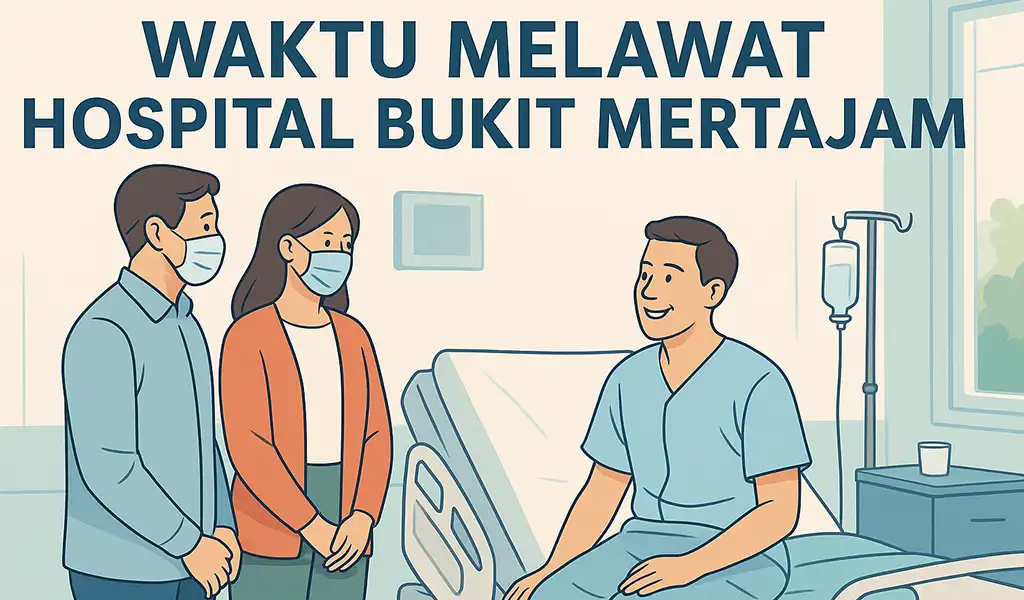Waktu Melawat Hospital Bukit Mertajam & Masa