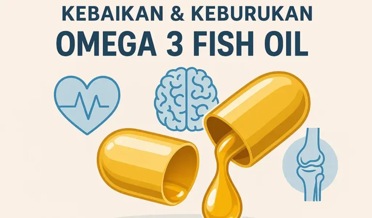 Kebaikan dan Keburukan Omega 3 Fish Oil