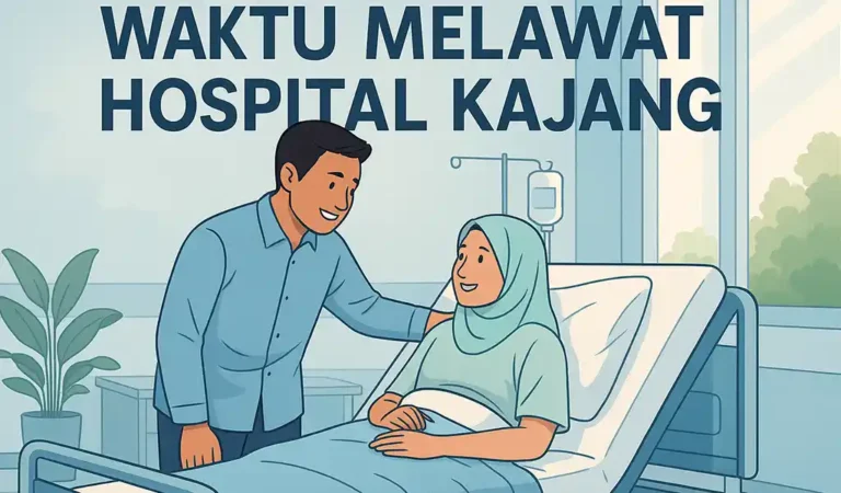 Waktu Melawat Hospital Kajang