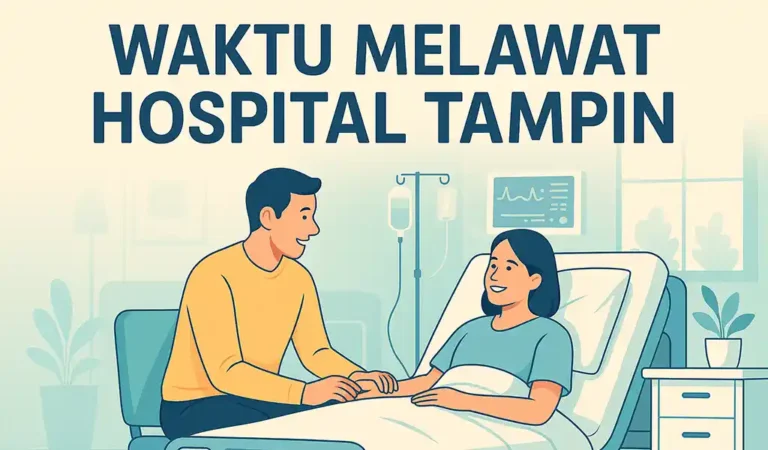 Waktu Melawat Hospital Tampin